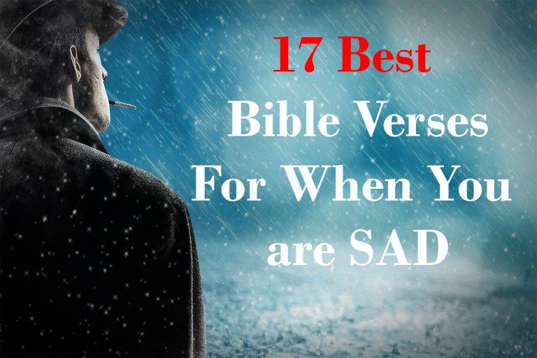 17 Best Bible Verses to Help When You Feel Sad